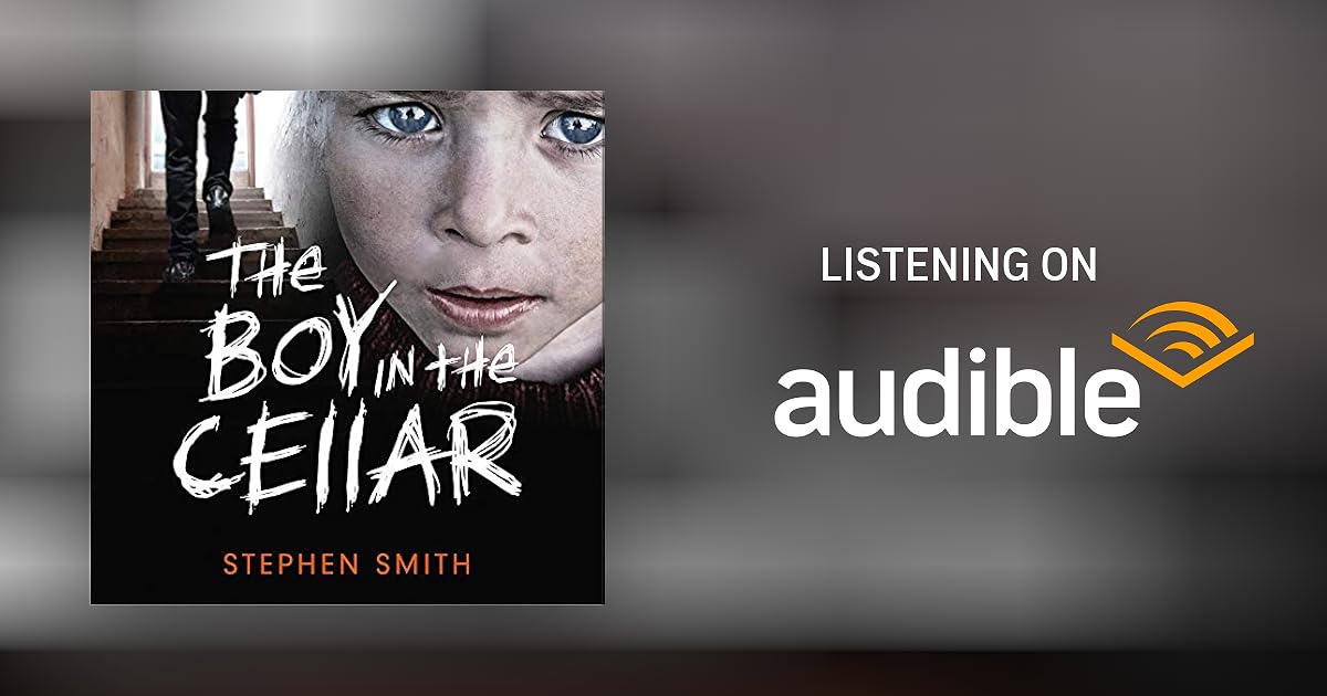 The Boy in the Cellar by Stephen Smith Audiobook
